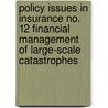 Policy Issues In Insurance No. 12 Financial Management Of Large-Scale Catastrophes door Publishing Oecd Publishing