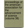 Proceedings Of The American Association For The Advancement Of Science (Volume 38) by American Association for the Science