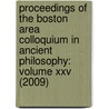 Proceedings Of The Boston Area Colloquium In Ancient Philosophy: Volume Xxv (2009) door Hikmet Yaman