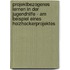 Projektbezogenes Lernen In Der Jugendhilfe - Am Beispiel Eines Holzhockerprojektes