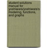 Student Solutions Manual For Yoshiwara/Yoshiwara's Modeling, Functions, And Graphs door Yoshiwara/Yoshiwara