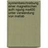 Systembeschreibung Einer Magnetischen Aufh Ngung Ma400 Unter Verwendung Von Matlab by Jens Markusch