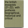 The British Essayists (21-22); With Prefaces Biographical, Historical And Critical door Lionel Thomas Berguer