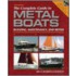 The Complete Guide To Metal Boats: Building, Maintenance, And Repair [With Cd-Rom]
