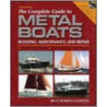 The Complete Guide To Metal Boats: Building, Maintenance, And Repair [With Cd-Rom] door R. Bruce Roberts-Goodson