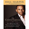 The Conversation: How Black Men And Women Can Build Loving, Trusting Relationships by Hill Harper