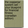 The Copperjar System Set - Your Blueprint For Financial Fitness (Canadian Edition) by Paul C. Labarge