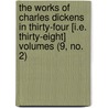 The Works Of Charles Dickens In Thirty-Four [I.E. Thirty-Eight] Volumes (9, No. 2) door Charles Dickens