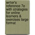 Writer's Reference 7E With Strategies For Online Learners & Exercises Large Format