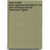 4Cid Modell: Bildungswissenschaftler/In Mit Dem Schwerpunkt Der Referentent Tigkeit by Antje Haim