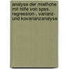 Analyse Der Miethohe Mit Hilfe Von Spss. Regression-, Varianz- Und Kovarianzanalyse by Manuela Kulick