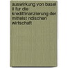 Auswirkung Von Basel Ii Fur Die Kreditfinanzierung Der Mittelst Ndischen Wirtschaft door Bastian Schwarzer