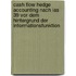 Cash Flow Hedge Accounting Nach Ias 39 Vor Dem Hintergrund Der Informationsfunktion