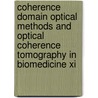 Coherence Domain Optical Methods And Optical Coherence Tomography In Biomedicine Xi door Joseph A. Izatt