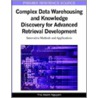 Complex Data Warehousing and Knowledge Discovery for Advanced Retrieval Development door Tho Manh Nguyen