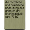 Die Rechtliche Und Praktische Bedeutung Des Gebotes Der Nachhaltigkeit (Art. 73 Bv) door Patrik Mauchle