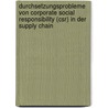 Durchsetzungsprobleme Von Corporate Social Responsibility (Csr) In Der Supply Chain by Ulrike Drescher