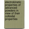 Electrokinetic Properties Of Advanced Powders In View Of Their Colloidal Properties door Iglika Gentcheva