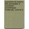Exposition Et Histoire Des Principales D Couvertes Scientifiques Modernes, Volume 2 door Louis Figuier
