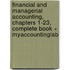 Financial and Managerial Accounting, Chapters 1-23, Complete Book + Myaccountinglab