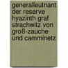 Generalleutnant der Reserve Hyazinth Graf Strachwitz von Groß-Zauche und Camminetz door Hans J. Röll