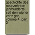 Geschichte Des Neunzehnten Jahrhunderts Seit Den Wiener Vertr Gen, Volume 4, Part 2