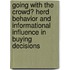 Going With The Crowd? Herd Behavior And Informational Influence In Buying Decisions