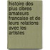 Histoire Des Plus Clbres Amateurs Francaise Et de Leurs Relations Avec Les Artistes