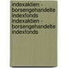 Indexaktien - Borsengehandelte Indexfonds Indexaktien - Borsengehandelte Indexfonds door Erik Wintzer