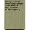 Konzeption Eines Empfehlungssystems Zum Einsatz Im Medizinischen Incident-Reporting door Boris Steiner