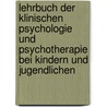 Lehrbuch der Klinischen Psychologie und Psychotherapie bei Kindern und Jugendlichen by Günter Esser