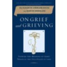 On Grief And Grieving: Finding The Meaning Of Grief Through The Five Stages Of Loss door M. Elisabeth Kubler-Ross