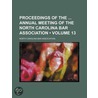 Proceedings Of The Annual Meeting Of The North Carolina Bar Association (Volume 13) door North Carolina Bar Association