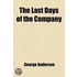 The Last Days Of The Company (Volume 1); A Source Book Of Indian History, 1818-1858