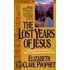 The Lost Years Of Jesus: Documentary Evidence Of Jesus' 17-Year Journey To The East