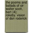 The Poems And Ballads Of Sir Walter Scott, Bart (4); Rokeby. Vision Of Don Roderick