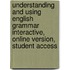 Understanding And Using English Grammar Interactive, Online Version, Student Access