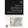 Varieties Of Seventeenth-And Early Eighteenth-Century English Radicalism In Context by David Finnegan