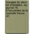 Voyages Du Sieur De Champlain, Ou, Journal ?S D?Couvertes De La Nouvelle France (2)