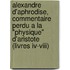 Alexandre D'aphrodise, Commentaire Perdu A La "physique" D'aristote (livres Iv-viii)