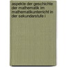 Aspekte Der Geschichte Der Mathematik Im Mathematikunterricht In Der Sekundarstufe I door Robert Leuck