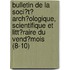 Bulletin De La Soci?T? Arch?Ologique, Scientifique Et Litt?Raire Du Vend?Mois (8-10)