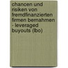 Chancen Und Risiken Von Fremdfinanzierten Firmen Bernahmen - Leveraged Buyouts (Lbo) door Jonas Sowa