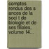 Comptes Rendus Des S Ances De La Soci T De Biologie Et De Ses Filiales, Volume 14...