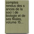 Comptes Rendus Des S Ances De La Soci T De Biologie Et De Ses Filiales, Volume 15...