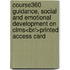 Course360 Guidance, Social And Emotional Development On Clms<br/>Printed Access Card