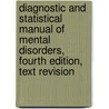 Diagnostic And Statistical Manual Of Mental Disorders, Fourth Edition, Text Revision door Appi