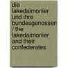 Die Lakedaimonier Und Ihre Bundesgenossen / the Lakedaimonier and Their Confederates door Georg Busolt
