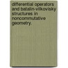 Differential Operators And Batalin-Vilkovisky Structures In Noncommutative Geometry. by Travis Schedler