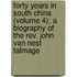 Forty Years In South China (Volume 4); A Biography Of The Rev. John Van Nest Talmage